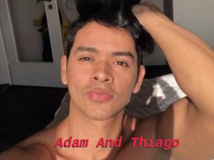 Adam_And_Thiago