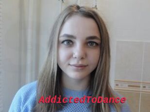 AddictedToDance