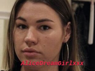 AliceDreamGirlxxx