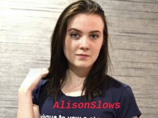 AlisonSlows