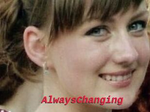 AlwaysChanging