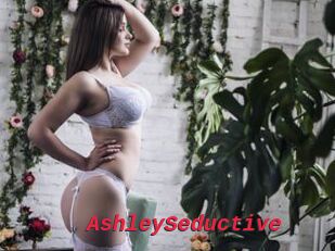 AshleySeductive