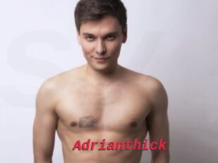 Adrianthick