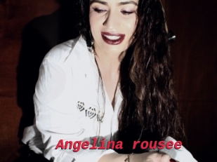 Angelina_rousee