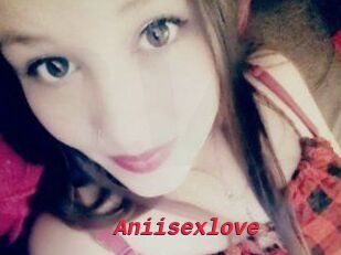 Aniisexlove