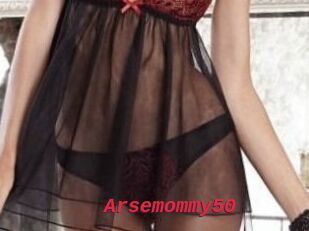 Arsemommy50