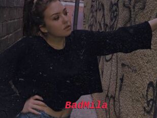 BadMila