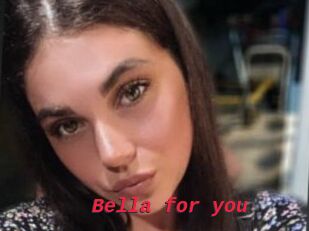 Bella_for_you
