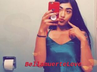 BellamuerteLove