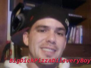 BigDickPizzaDileveryBoy