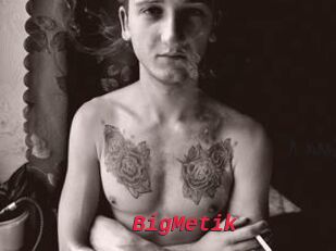 BigMetik