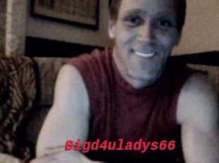 Bigd4uladys66