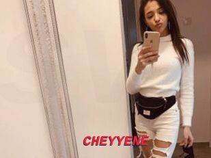 CHEYYENE