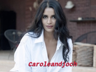 Caroleandjoch
