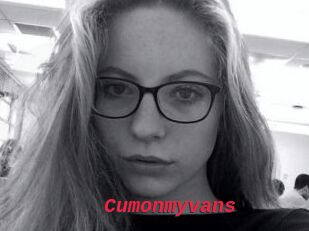 Cumonmyvans