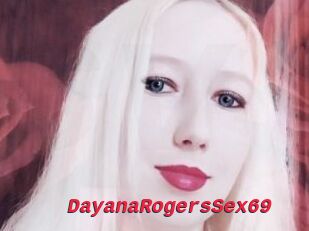 DayanaRogersSex69