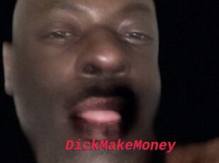 DickMakeMoney