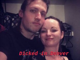 Dicked_in_Denver