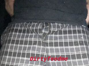 Dirtyfeedme