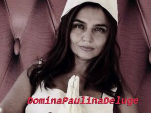 DominaPaulinaDeluge