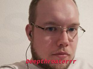 Deepthroaterrr