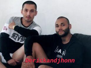 Derickandjhonn
