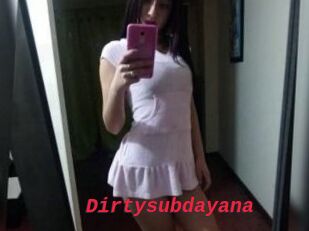 Dirtysubdayana