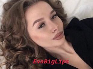 EvaBigLips