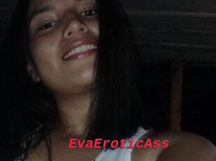 EvaEroticAss