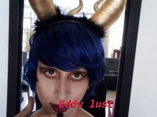 Eddy_lust