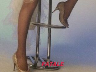 FATALE