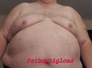 Fatboybigload