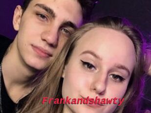 Frankandshawty