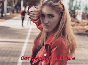 GorgeousGirlLove