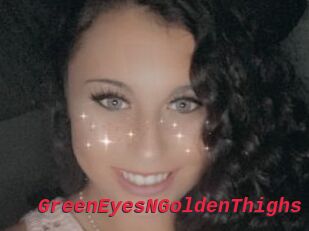 GreenEyesNGoldenThighs