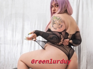 Greenlurduy