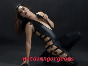Hotdamngorgeous