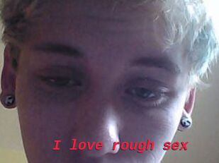 I_love_rough_sex