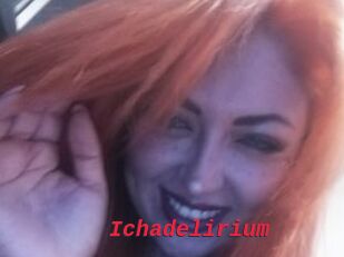 Ichadelirium