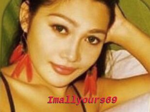 Imallyours69