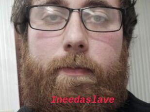 Ineedaslave