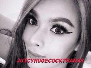 JUICYHUGECOCKTRANSS