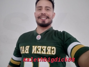 Kalethbigdick88