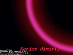 Karime_dimirty