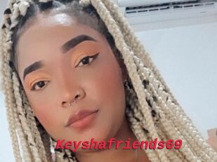 Keyshafriends69