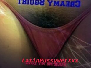 LatinPussyWetXxx