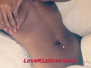 LoveMiaRosexoxo
