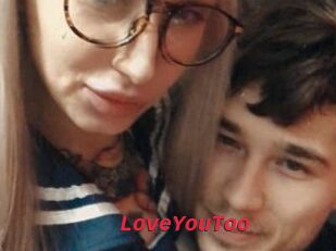 LoveYouToo
