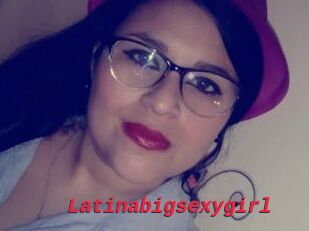 Latinabigsexygirl