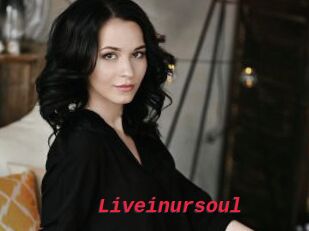Liveinursoul